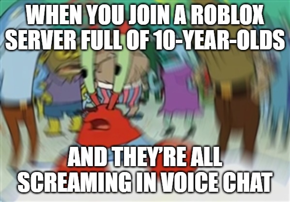 I just wanted to play Bloxburg. Now I need therapy.